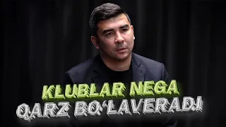 O'zbekiston klublari nega doim futbolchilardan qarz bo'laveradi? Kamoliddin Murzoyev bilan intervyu