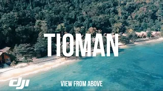 Tioman Island - Malaysia (DJI SPARK) A VIEW FROM ABOVE