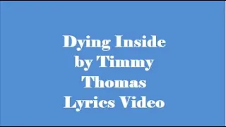 Dying Inside by Timmy Thomas 1 Hour with lyrics