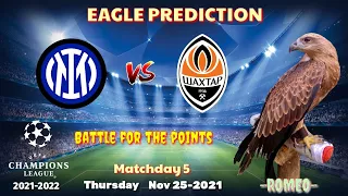 Inter Milan vs Sakhtar Donetsk || Champions League 2021/22 || Eagle Prediction
