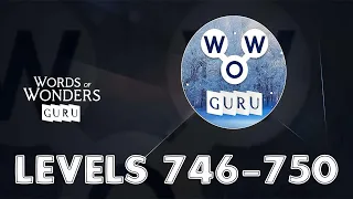 Words of Wonders: Guru Levels 746 - 750 Answers