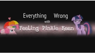 Everything Wrong With 'Feeling Pinkie Keen' in 2 Minutes or Less (RUS)