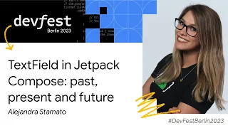 TextField in Jetpack Compose: past, present and future - Alejandra Stamato