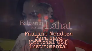 Para sayo by Pauline Mendoza- (Instrumental Lyrics) OFFICIAL OST OF BABAWIIN KO ANG LAHAT.