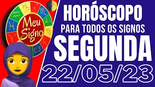 Horóscopo do Dia de hoje Segunda 22 maio de 2023 Previsão para todos os Signos @MeuSigno