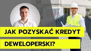 Jak sfinansować inwestycję deweloperską przez bank?