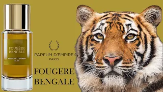 Recenzie Parfum:"Parfum d'Empire-FOUGÈRE BENGALE" EdP(2007)Parfumuri de nişă