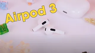Trải nghiệm Apple Airpod 3 - xứng đáng thay thế hoàn hảo cho Airpod 2