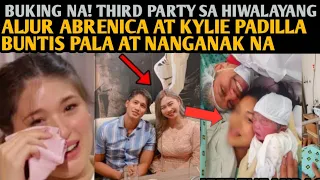 BUKING NA! THIRD PARTY SA HIWALAYANG KYLIE PADILLA AT AJUR BARENICA NA BUNTIS PALA NI ALJUR