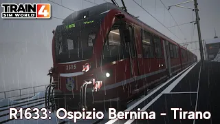 R1633: Ospizio Bernina - Tirano - Berninalinie - ABe 8/12 - #TrainSimWorld4