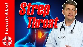 Sore Throat or Strep?  When to Go to the Doctor