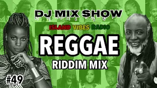 #49. Reggae Riddim Mix / Freddie McGregor, Etana, Treesha, Christopher Martin & More
