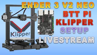 Ender 3 V2 NEO Klipper Setup with BTT Pi Livestream