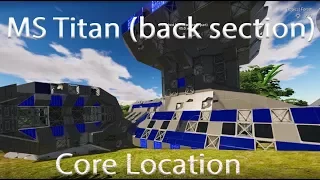 (OBSOLETE) MS Titan (back section) core location in Empyrion Galactic Survival