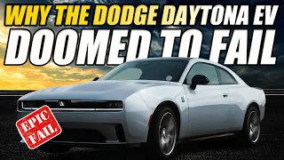 WHY THE 2024 DODGE CHARGER DAYTONA EV IS DOOMED TO FAIL MISERABLY! DODGE BLEW IT