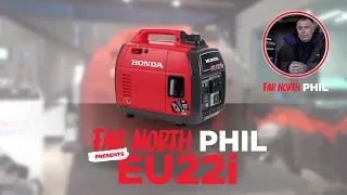 Far North Phil Talks through the Honda EU22i Generator