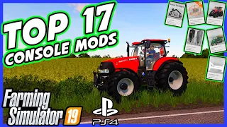 Top 17 Console Mods I Use Every Time | Farming Simulator 19