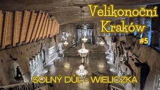 VELIKONOČNÍ KRAKÓW🇵🇱 - SOLNÝ DŮL WIELICZKA / 5 část