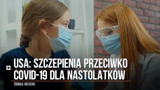 Koronawirus w USA. Szczepienia przeciw COVID-19 dla nastolatków