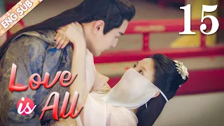 [ENG SUB] Love is All 15 (Zhang Haowei, Zhang Ruonan) My idol became my boyfriend