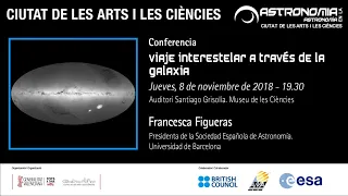 Conferencia "Viaje interestelar a través de la galaxia". Francesca Figueras.