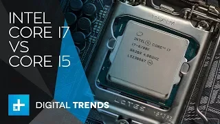 Which CPU is right for you: Intel Core i7 vs i5