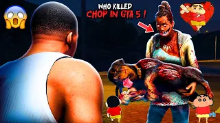 Who KILLED CHOP in GTA 5 ? Franklin Find the Killer  SHINCHAN and CHOP (GTA 5 mods)