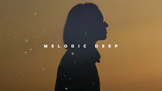 Melodic Deep 2022 Mix - Deep House from AjunaDeep, Rufus Du Sol, Ben Bohmer, Lane 8, Lastlings,Yotto