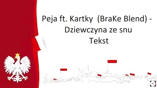 Peja ft. Kartky (BraKe Blend) - Dziewczyna ze snu. Tekst