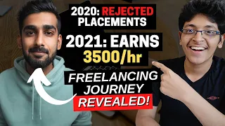 How He Rejected Placements and Became a Fulltime Freelancer! Freelancing Tips for Beginners