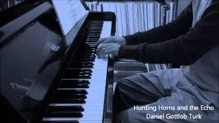 Hunting Horns and the Echo - Turk - piano