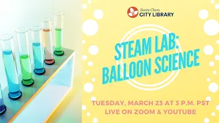 STEAM Lab: Balloon Science