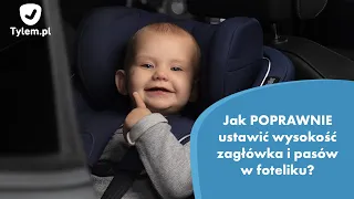 Jak POPRAWNIE ustawić wysokość pasów i zagłówka w foteliku samochodowym? Ekspert Tylem.pl radzi