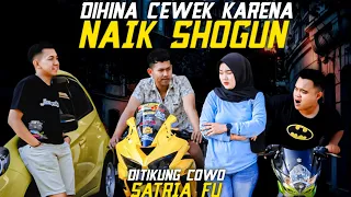 DIHINA CEWEK KARENA NAIK MOTOR SHOGUN BUTUT !! Endingnya dikasih paham ...