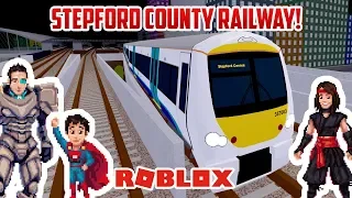 Roblox: STEPFORD COUNTY RAILWAY! Fun Toy Trains for Kids!