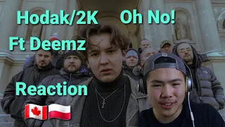 Hodak/2K - Oh No! (feat. Deemz) | REACTION (Reacting To Polish Rap)