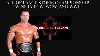 All of Lance Storm  Championship Wins in ECW, WCW, and WWE