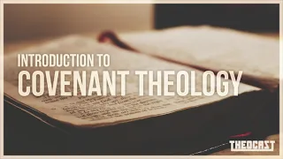 Covenant Theology: The Covenant of Grace in the New Testament (Part Five)
