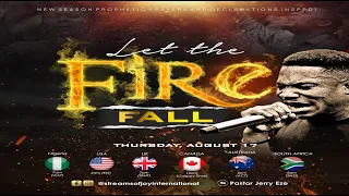 LET THE FIRE FALL || NSPPD || 17TH AUGUST 2023