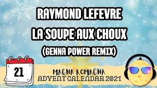 Raymond Lefevre - La Soupe Aux Choux (Genna Power Remix)