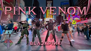 [KPOP IN PUBLIC TIMES SQUARE] BLACKPINK - PINK VENOM Dance Cover by Not Shy Dance Crew - VENOM VER.