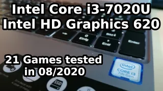 Intel Core i3-7020U  HD Graphics 620  21 Games tested in 08/2020 (8GB RAM)