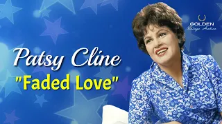 Patsy Cline - Faded Love (with Lyrics)