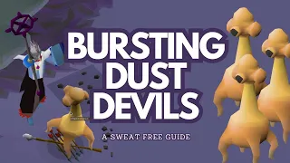 Learn how to Burst or Barrage Dust Devils in 1 minute! | OSRS | Sweat Free