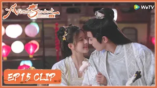 EP15 Clip | Sweet dating sweet kiss! | 国子监来了个女弟子 | ENG SUB