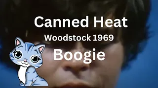 Woodstock 1969   Canned Heat   Woodstock Boogie Full Video