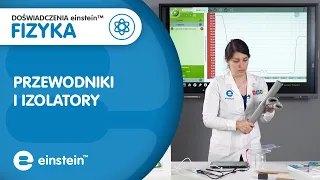 Przewodniki i izolatory // Doświadczenia z fizyki - einstein™