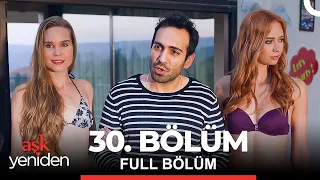 Aşk Yeniden 30. Bölüm