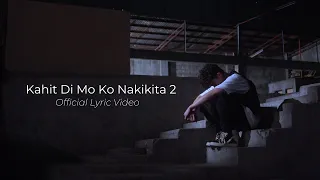 Kahit Di Mo Ko Nakikita 2 - Inigo Pascual (Lyric Video)