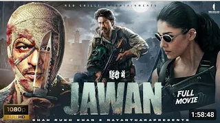 jawan(2023) full movie / shah rukh Khan,  vijay sethupathi nayanthara sanya
